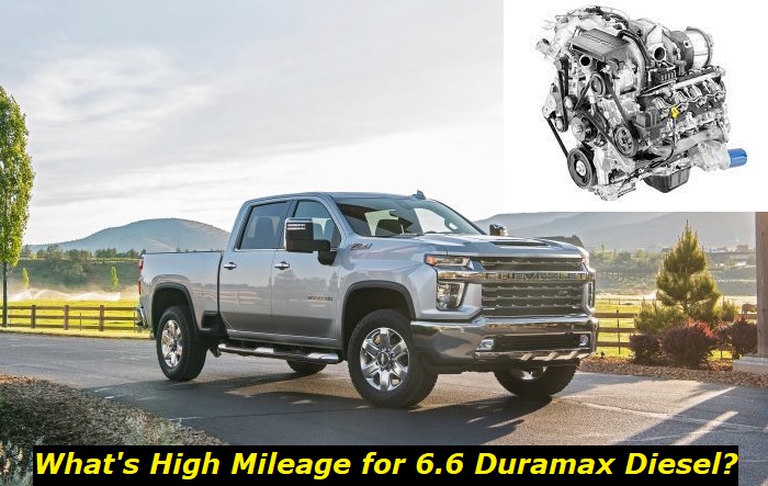 high mileage for 6-6 duramax diesel engine
